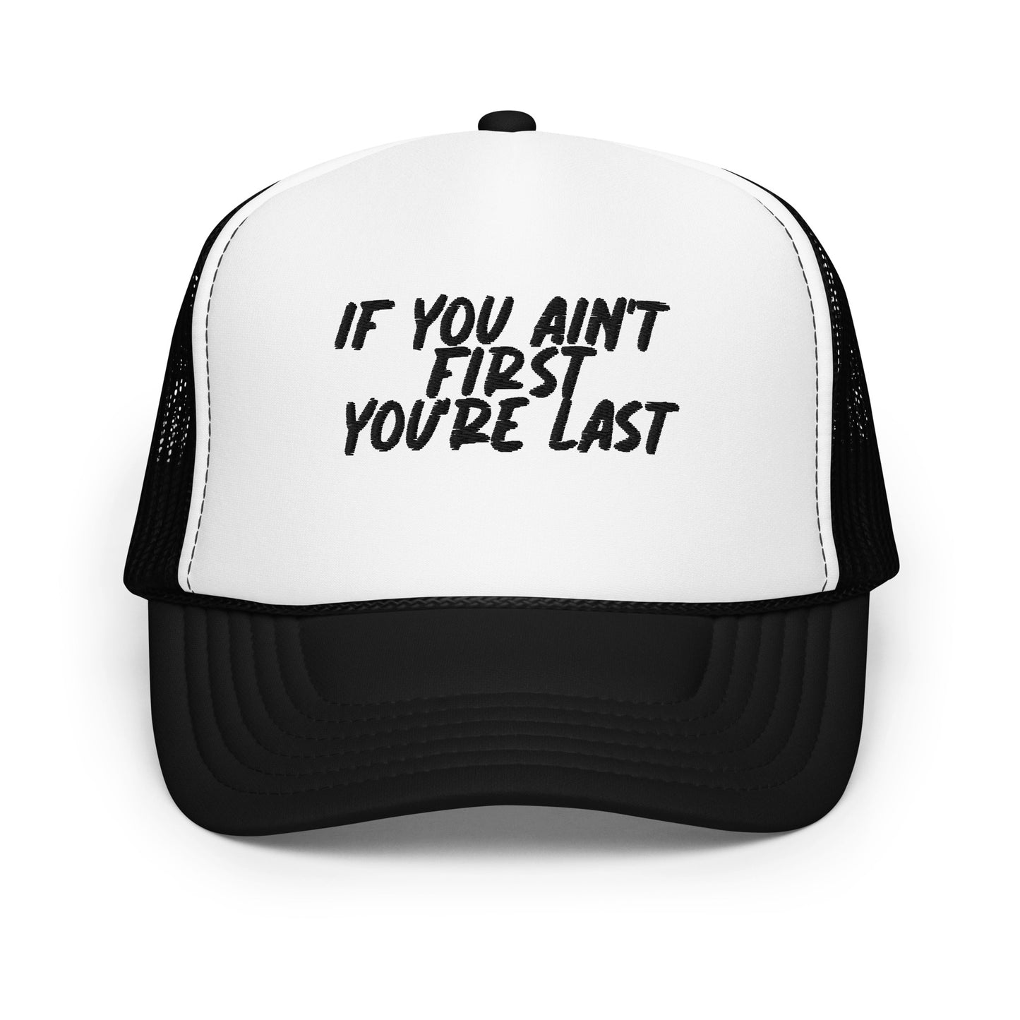 If you ain't first Hat